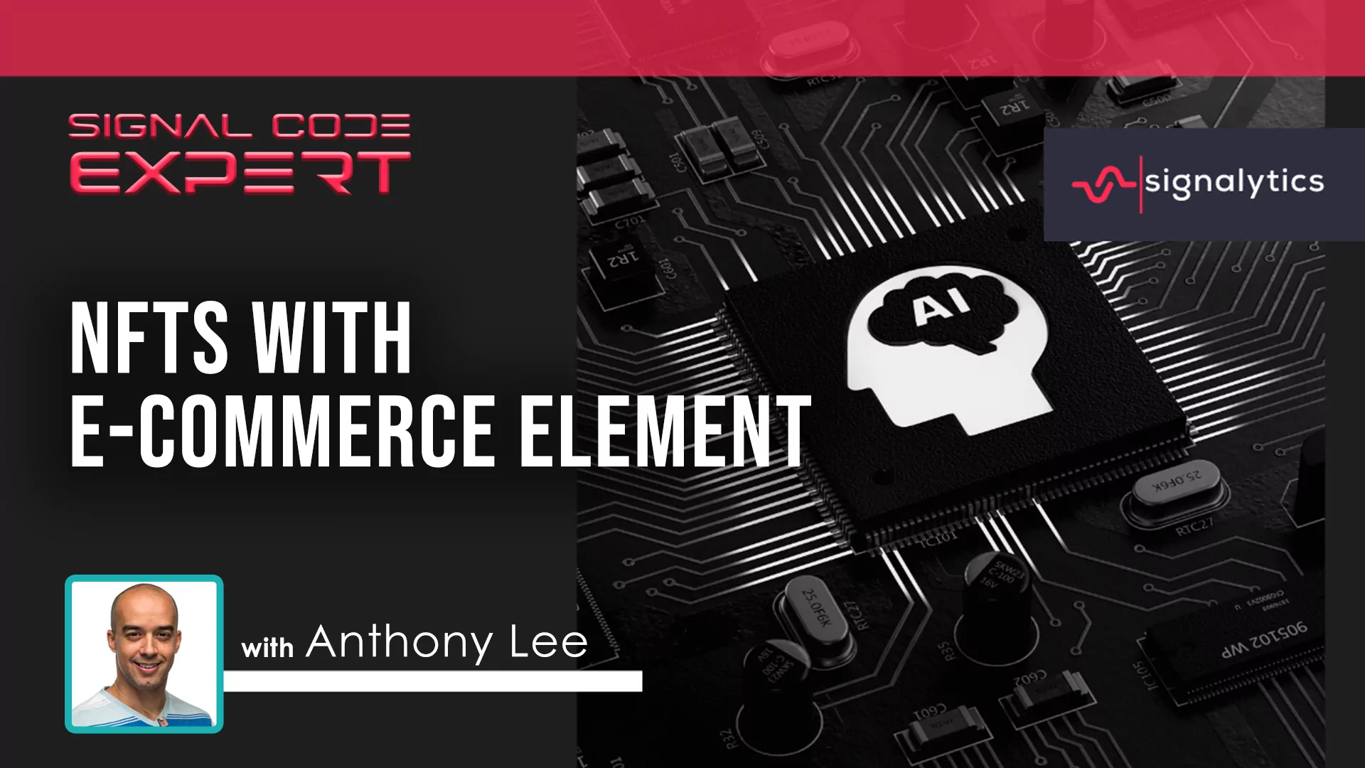SIGCE008 – NFTs with E-Commerce Element with Anthony Lee